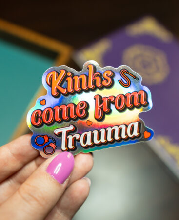 Kinks Come From TraumeaHolographic Sticker